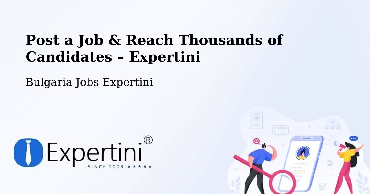 Post a Job in Simitli – Hire the Right Talent - Simitli, Bulgaria Jobs Expertini