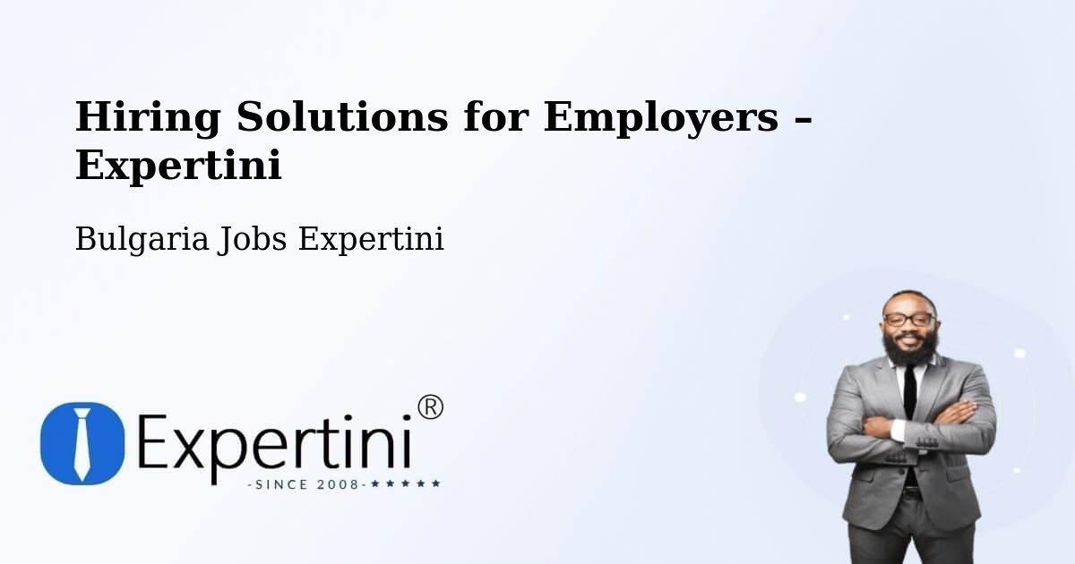 Hiring Solutions for Employers in Simitli - Simitli, Bulgaria Jobs Expertini